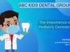 The Importance of Pediatric Dentistry: Ensuring Your Child's Oral Health