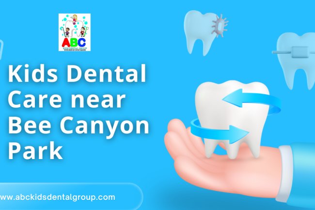 Kids Dental Care near Bee Canyon Park